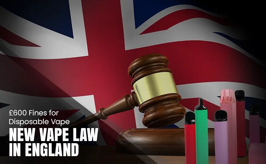 New Vape Law in England: £600 Fines for Disposable Vape Sales Starting June 1